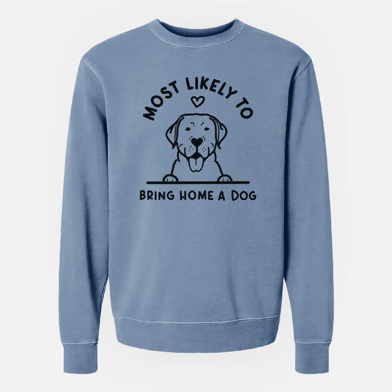 Most Likely to Bring Home a Dog - Labrador Retriever - Unisex Pigment Dyed Crew Sweatshirt Hoodie with Hidden Zipper Minimalist Clean